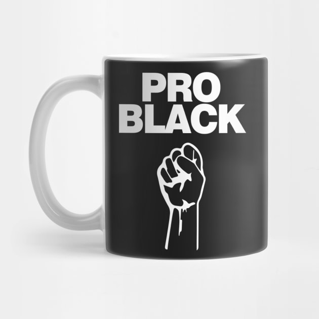 Pro Black. African American Afrocentric Shirts, Hoodies and gifts by UrbanLifeApparel